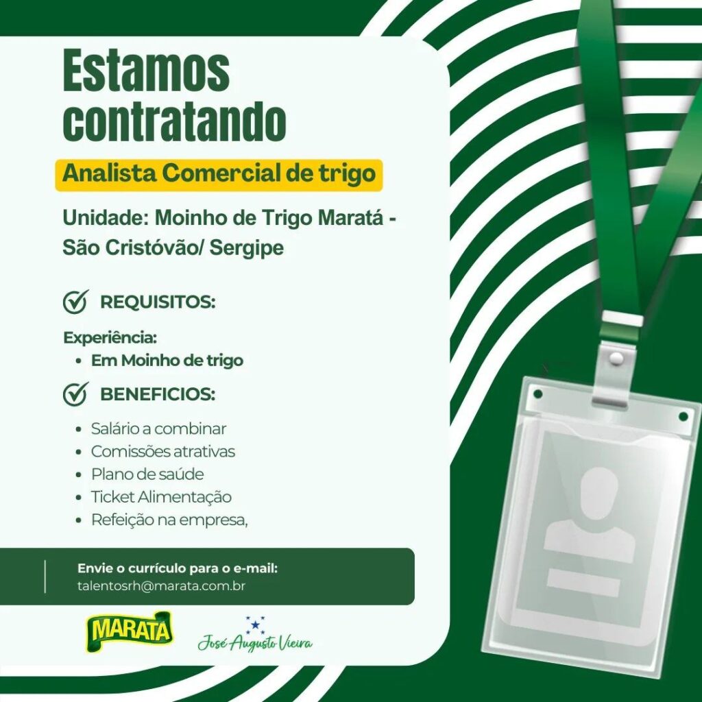 Anúncio de vaga para Analista Comercial de Trigo no Moinho Maratá